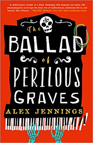 The Ballad of Perilous Graves by Alex Jennings